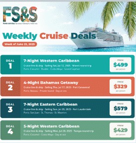 FS&S weekly cruise deals flyer with four sailings and prices
